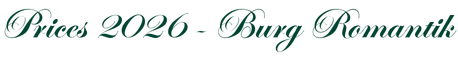 Prices 2026 - Burg Romantik